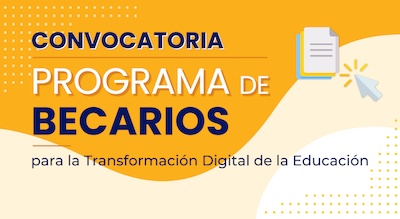 Dé clic para consultar la Convocatoria 2023 del Programa de Becarios para la Transformación Digital de la Educación.
